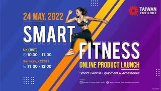 Smart Fitness Online Product Launch 2022｜Trailer｜Taiwan Excellence台灣精品