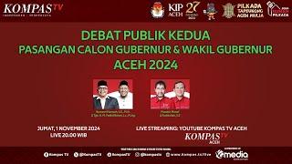 LIVE – Debat Publik Kedua Calon Gubernur dan Wakil Gubernur Aceh 2024