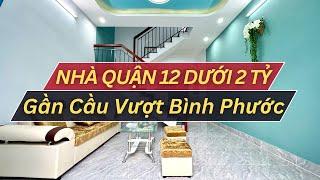 Bán Nhà An Phú Đông Quận 12 Gần Cầu Bình Phước TP Thủ Đức | Bất Động Sản Lê Giang