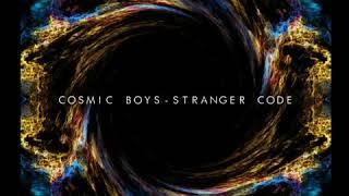 Cosmic Boys - Stranger Code (Teaser) [Scander]