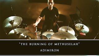 ADIMIRON - 'The Burning of Methuselah' [Drum Playthrough ᴴᴰ]