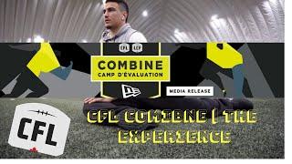 CFL Combine | The Experience