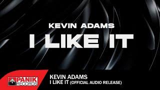 Kevin Adams - I Like It - Official Audio Release