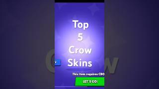 Top 5 Crow skin in my opinion #gaming #brawlstars