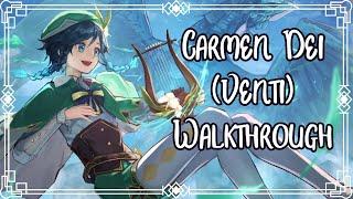 Carmen Dei - Walkthrough Chapter Act I - Genshin Impact (Venti)