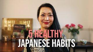 5 Healthy Japanese Habits For Longevity