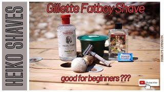 Gillette Fatboy Shave - Good for Beginner???