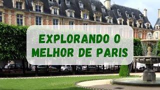 Quintas Intenções - Roteiro de Viagem: Como explorar Paris