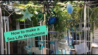 How to make a Sea Life Windchime