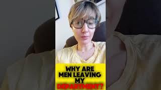 WHY ARE MEN LEAVING MY DEPARTMENT? #manhood #MGTOW #shorts