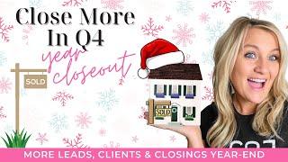 Top 3 Strategies For More Leads, Clients, and Closings Year End!#agenttips #realtoradvice