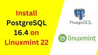 How to install and configure PostgreSQL 16.4 on Linux mint 22 | Install PostgreSQL16.4 in Linux mint