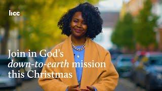 Join in God’s down-to-earth mission this Christmas | LICC appeal