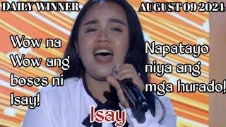 AUGUST 09 2024 | ISAY | DAILY WINNER | TAWAG NG TANGHALAN | SHOWTIME