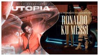 BigZ Patronato feat Loreta KBA - Ronaldo ku Messi (Official Video 2022) Album Utopia