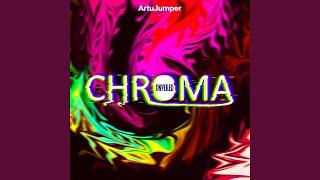 CHROMA (DJ Archirius Remix)