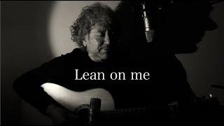Lean On Me  -  Bill Withers  /  Yu Sammy (cover)