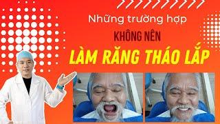 Răng tháo lắp| Những trường hợp không nên làm răng tháo lắp I Nha Khoa Smile HT