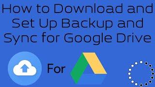 How to Download and Set Up Backup and Sync for Google Drive