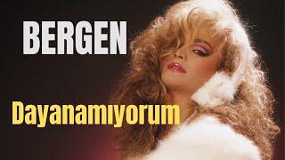 Bergen - Dayanamıyorum Artık (Lirik Video)