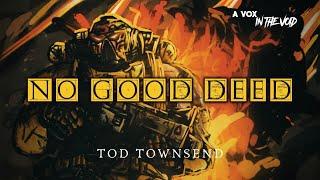 "NO GOOD DEED" - UNOFFICIAL WARHAMMER 40K AUDIO - LAMENTERS