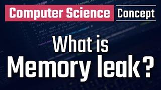 What is memory leak?