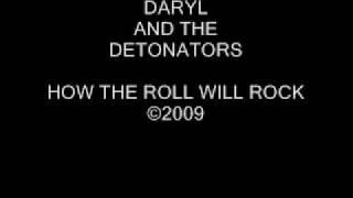 HOW THE ROLL WILL ROCK   Daryl Nelson