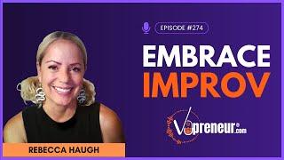 Can Improv Make You a Better Voice Actor with Rebecca Haugh