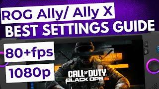 COD: Black Ops 6 Best Settings Guide for ROG Ally/Ally X