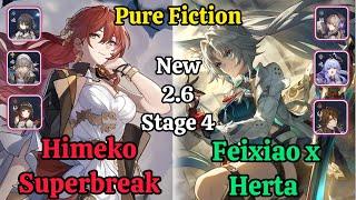 E1S0 Himeko Superbreak & E0S0 FeiXiao x Herta Pure Fiction stage 4 Clear / HSR