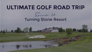 Ultimate Golf Road Trip - Episode 24: Turning Stone Resort