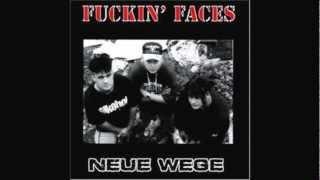 Fucking Faces - Neue Wege