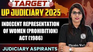 Indecent Representation of Woman (Prohibition) Act 1986 | Minor Laws | UPPCS J | Judiciary Wallah