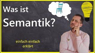 Was ist Semantik und was ist Bedeutung? - Grundwissen Linguistik