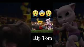 My Talking tom RIP