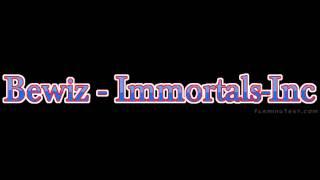 Bewiz - Immortals-Inc