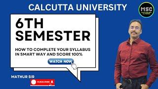 How to complete your syllabus in smart way and score 100% | 6th Sem | #mathursirclasses