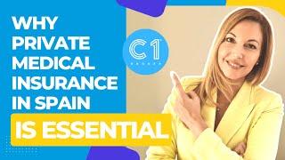 Why Private Medical Insurance in Spain is Essential