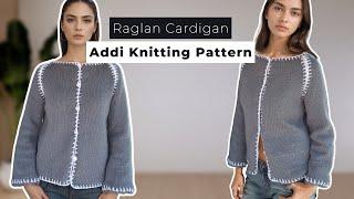 Addi Knitting Machine HACKS to Create the Perfect Raglan Cardigan