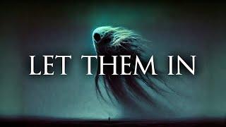 Let Them In (Dark Ambient Mix, 11+ Hours)