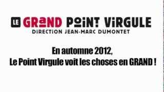 Le Grand Point Virgule