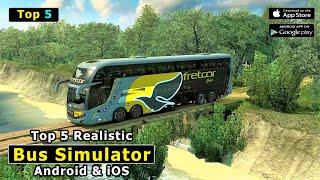 Top 5 Realistic Bus Simulator Games For Android iOS 2023 | Part 1