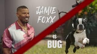 STRAYS | "Jamie Foxx is Bug" Featurette - In Cinemas August 17