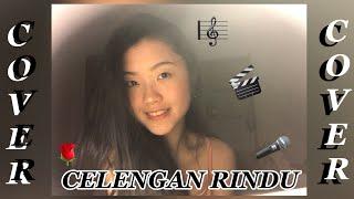 CELENGAN RINDU - FIERSA BESARI COVER BY ANGELICA CHANDRA