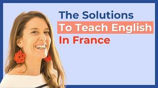 How to move to France to teach English