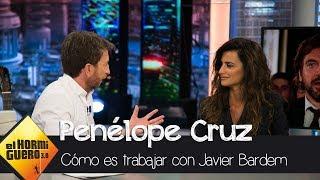 Penélope Cruz cuenta cómo se siente al trabajar junto a Javier Bardem - El Hormiguero 3.0