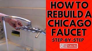 How to Rebuild a Chicago Faucet Step-by-Step