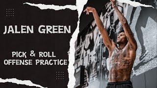 Jalen Green: Pick & Roll Offense Practice