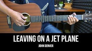 Leaving on a Jet Plane - John Denver | EASY Guitar Tutorial with Chords - Guitar Lessons