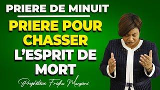 PRIERE POUR CHASSER L'ESPRIT DE MORT BY PROPHETESSE FRIDHA MANZIONI